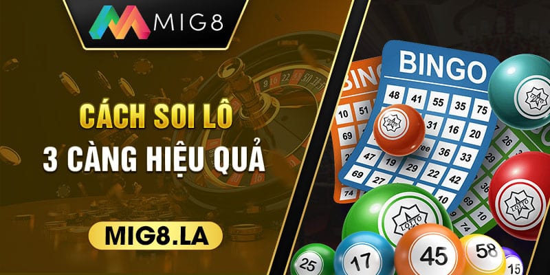Cách soi lô 3 càng hiệu quả