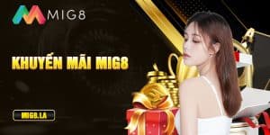 Khuyến mãi Mig8