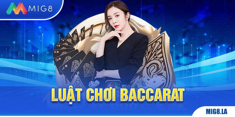 Luật chơi Baccarat