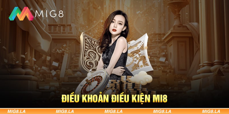 Điều khoản điều kiện Mi8