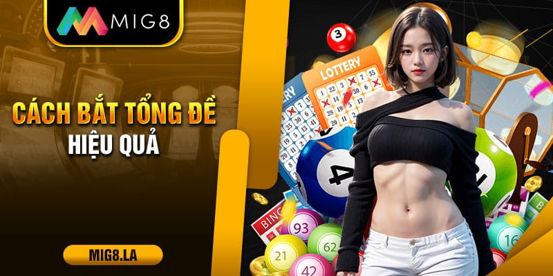 Những cách bắt tổng đề hiệu quả