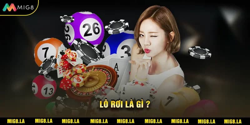 Lô rơi là gì?