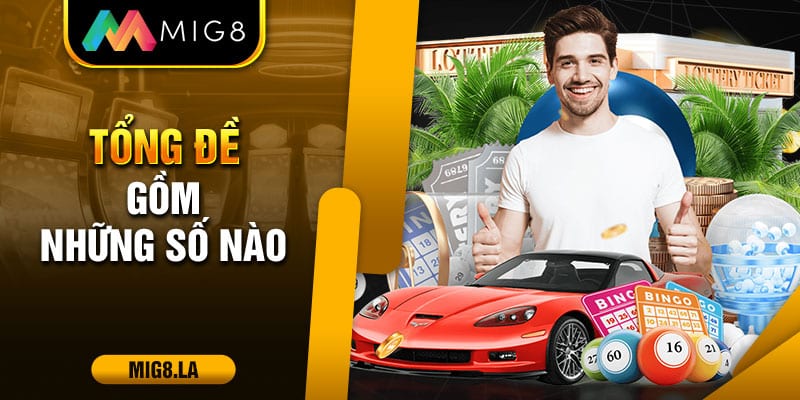 Tổng đề gồm những số nào