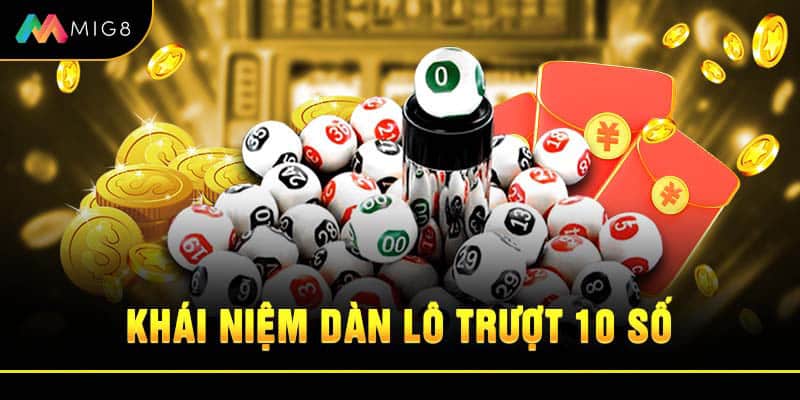 Khái niệm dàn lô trượt 10 số