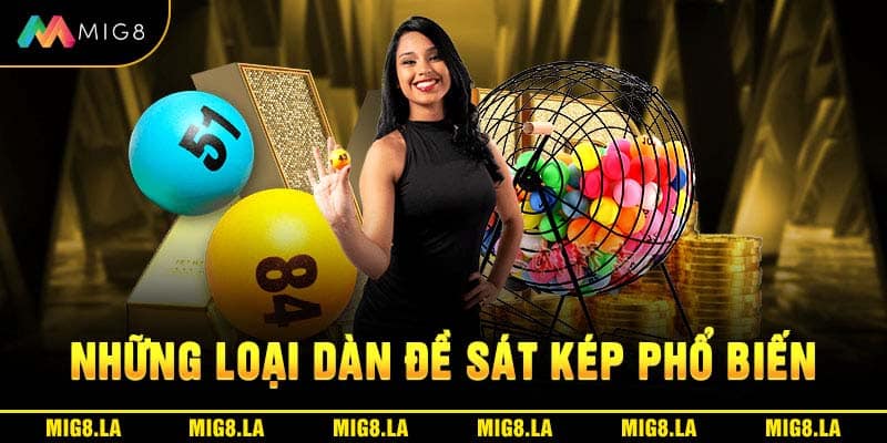 Những loại dàn đề sát kép phổ biến trong xổ số